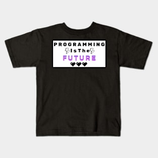 programming is the future Kids T-Shirt